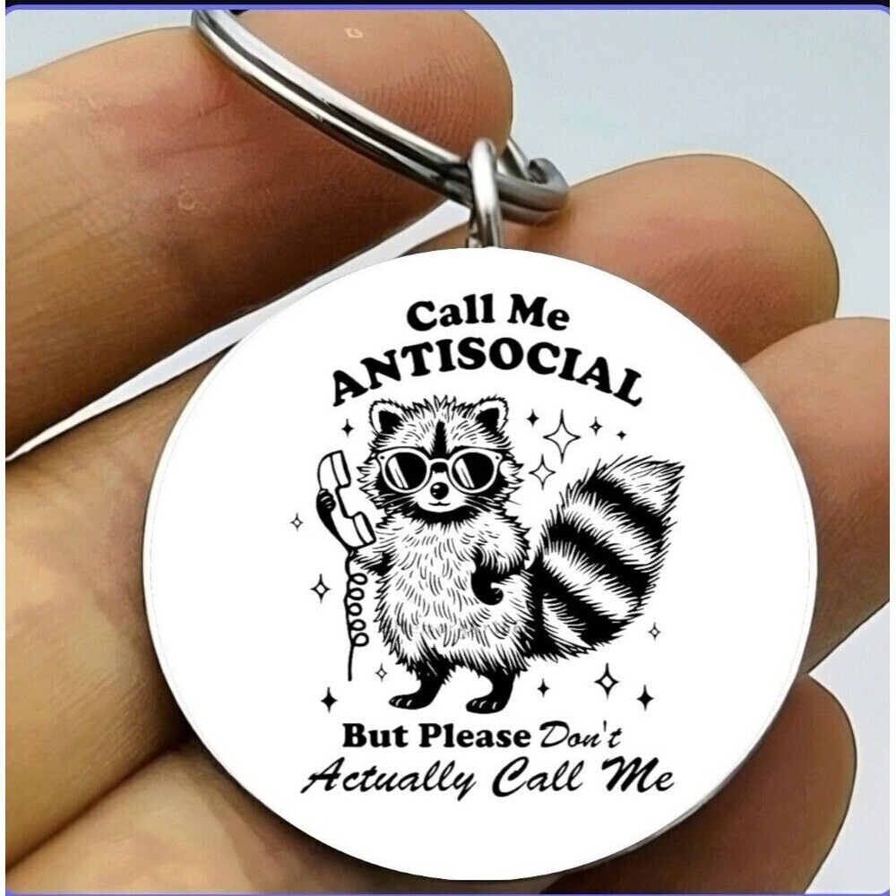 Raccoon Anti Social Animal Call Phone Funny Quote Stainless Keychain Art